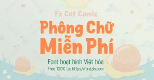 Demo Font chữ hoạt hình việt hóa Fz Cat Comic